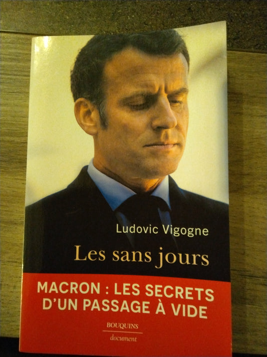 Les sans jours- Macron les secrets