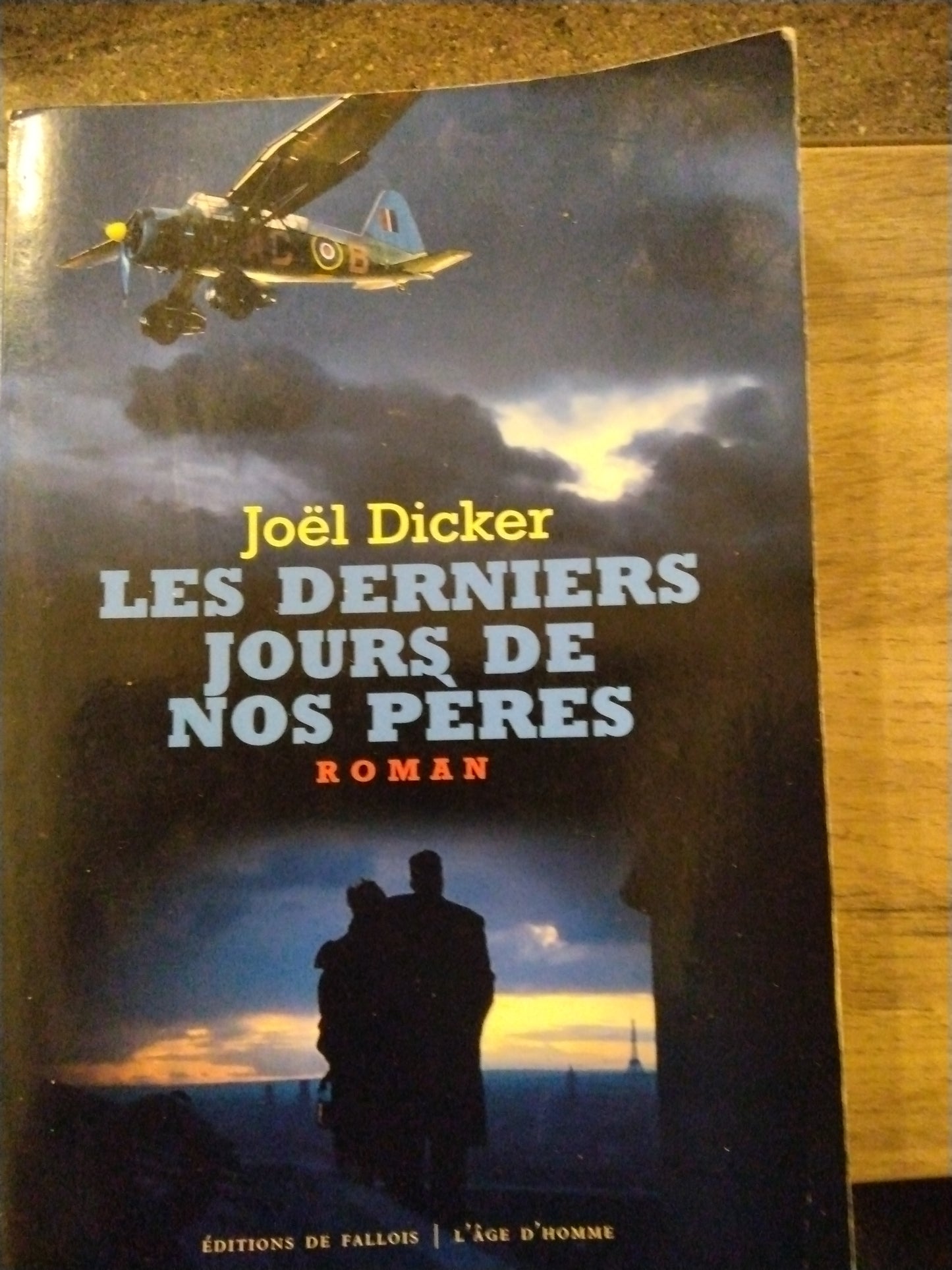 les derniers jours de nos pères