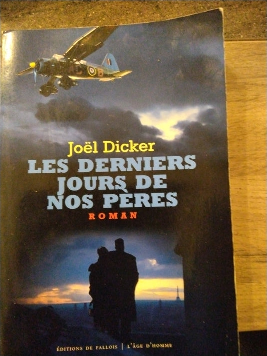 les derniers jours de nos pères